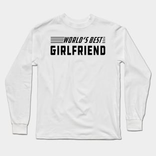 Girlfriend - Best Girlfriend Long Sleeve T-Shirt